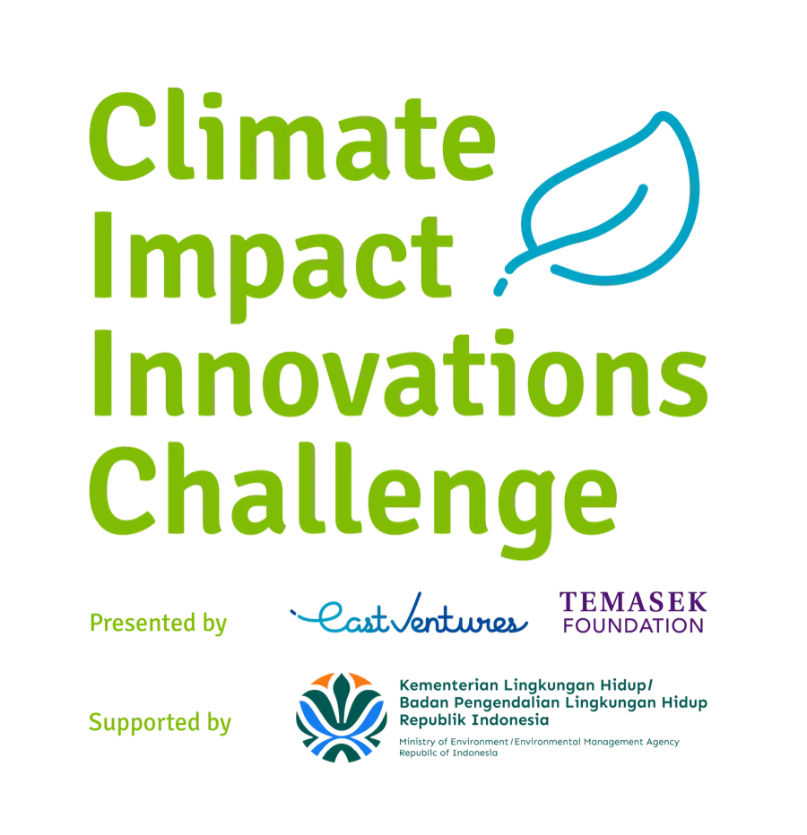 Climate Impact Innovations Challenge, presented by East Ventures and Temasek Foundation, supported by the Ministry of Environment of the Republic of Indonesia